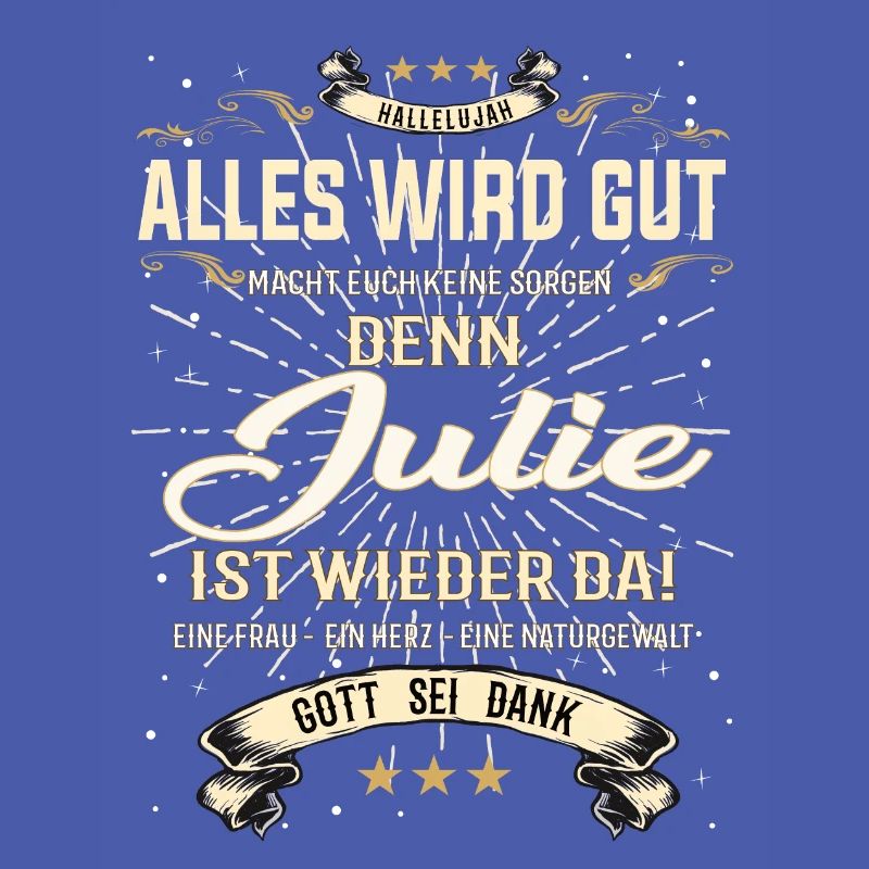 Julie Design, alles wird gut