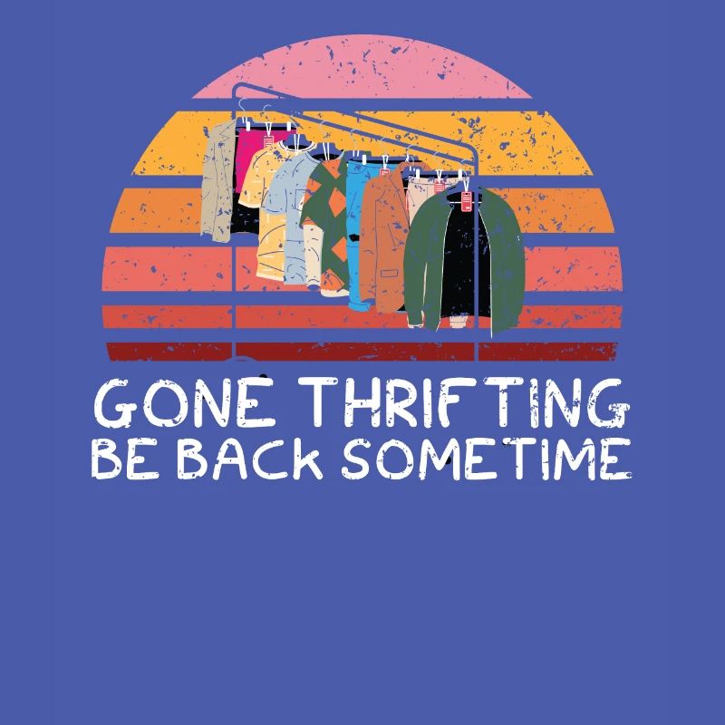 Thrifing Be Back Sometime Schnäppchenjagd