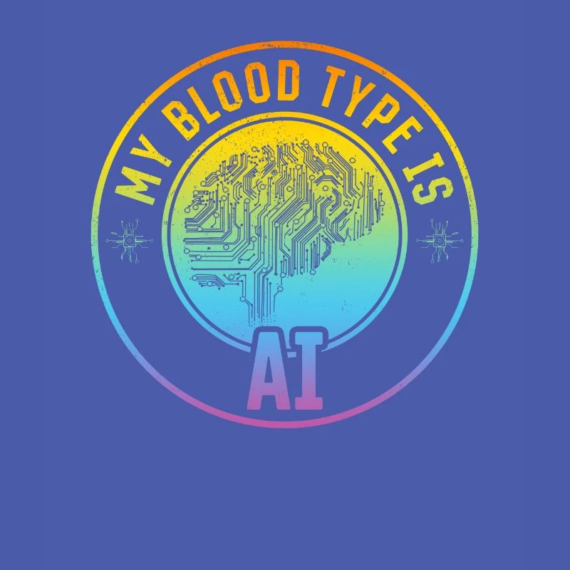 Artificial Intelligence - My Blood Type Is Ai