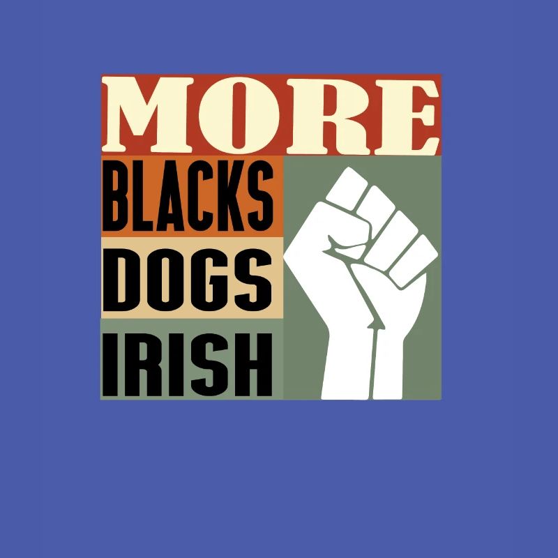 Plus de Noirs Plus de chiens Plus irlandais