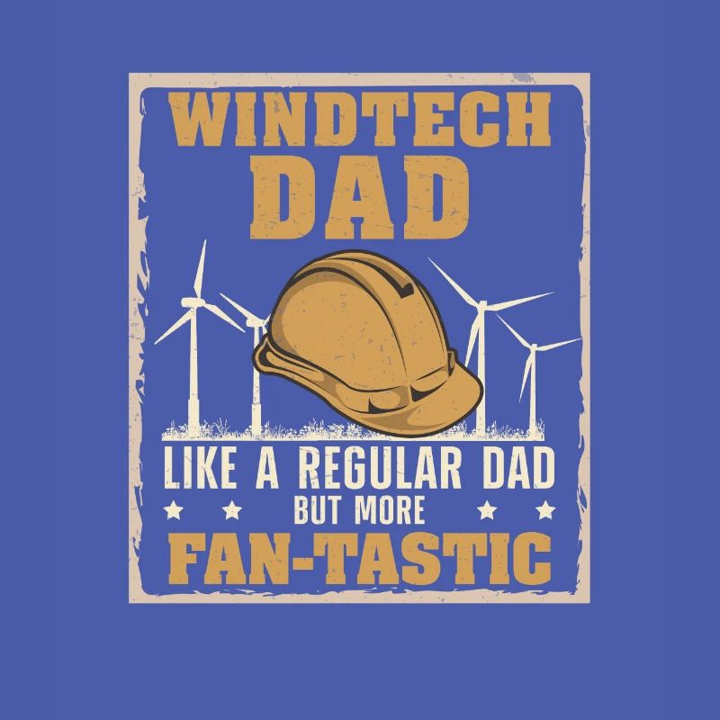 Windtech Dad Fan-tastic Éolienne drôle Technicien