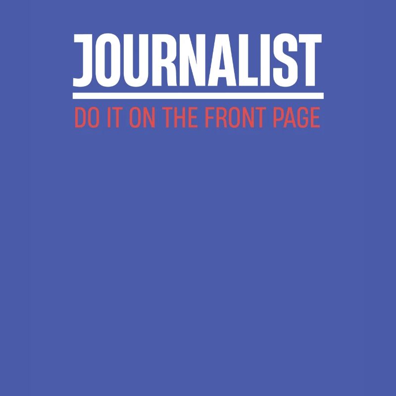 Journalists do it on the front page Author
