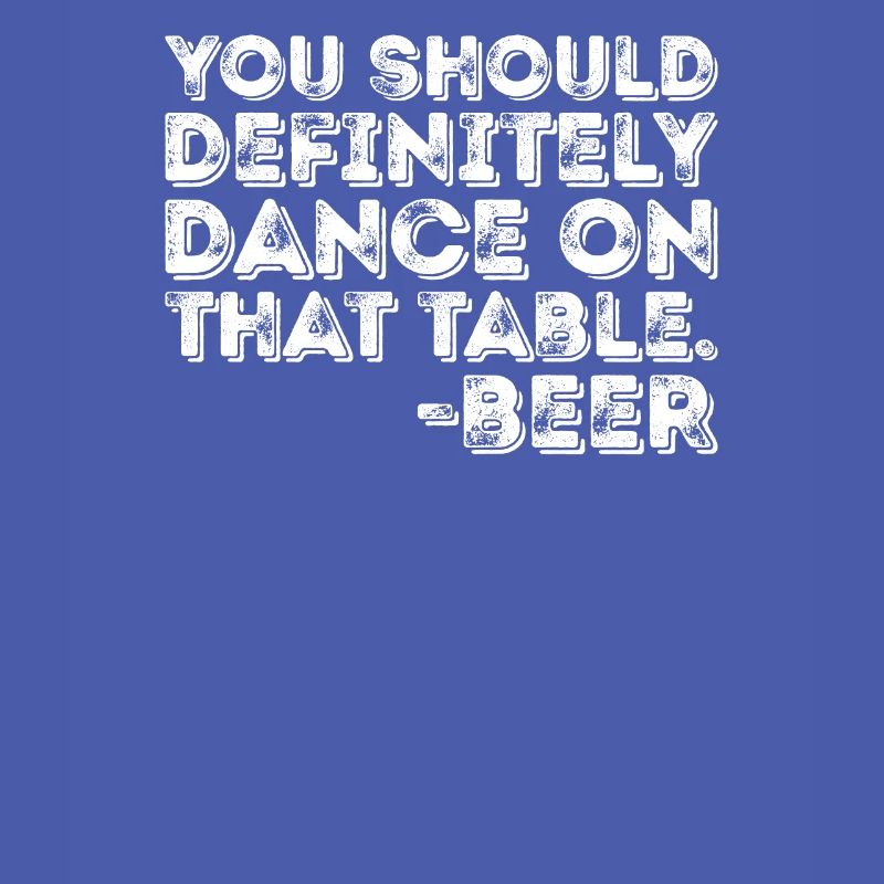 Vous devriez certainement danser sur cette table jeu de mots sur la bière
