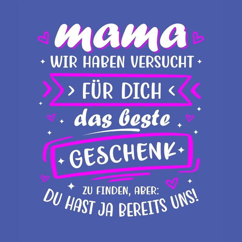 Das Beste Geschenk Sind Wir Mama Muttertag