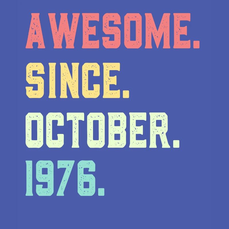 Awesome Since October 1976