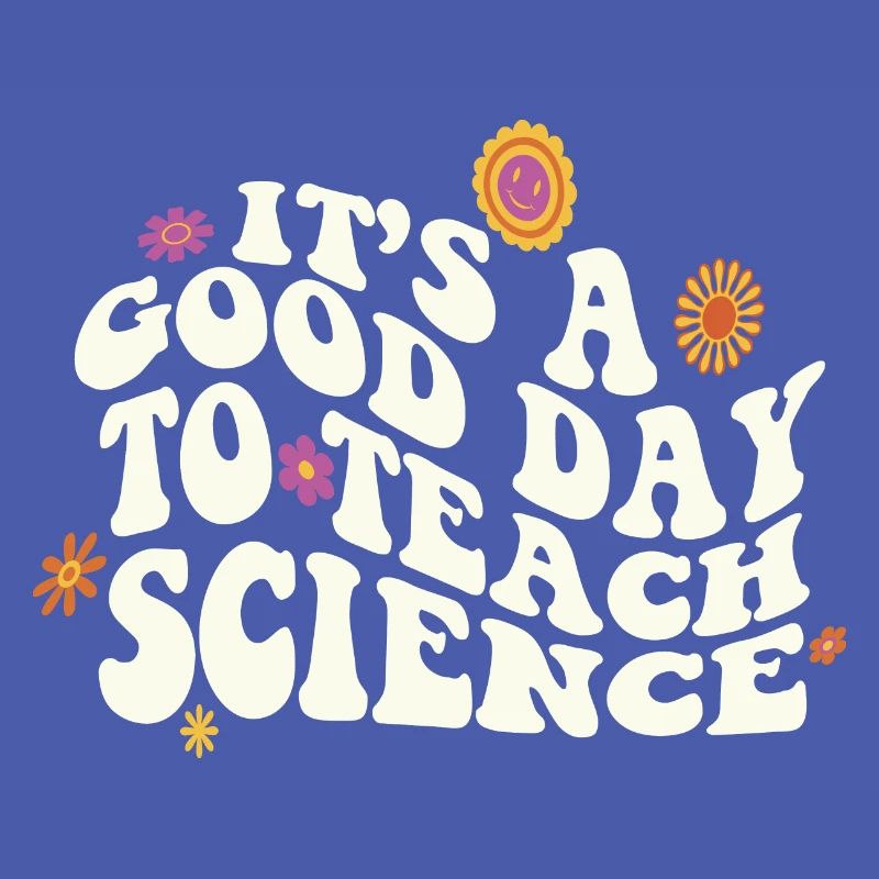 C’est une bonne journée Enseigner les sciences Professeur de sciences