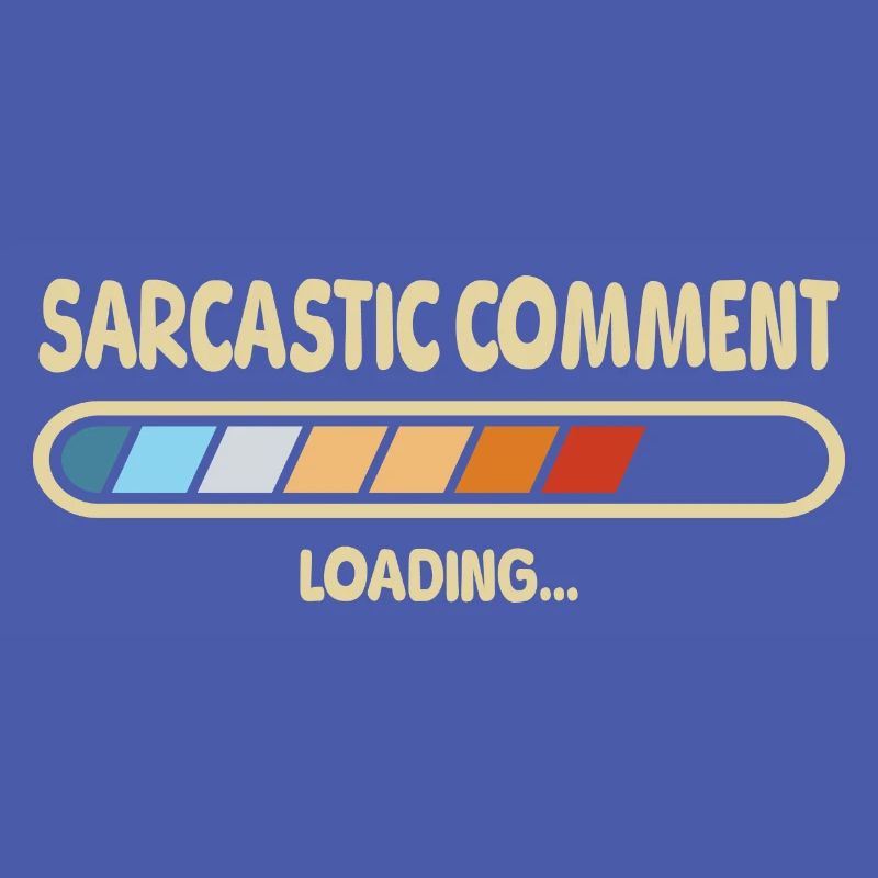 Sarcastic Comment Loading