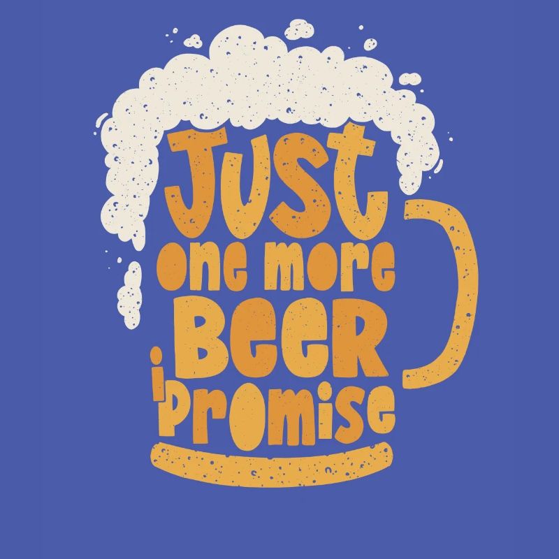 Nur noch ein Bier - Ich verspreche es
