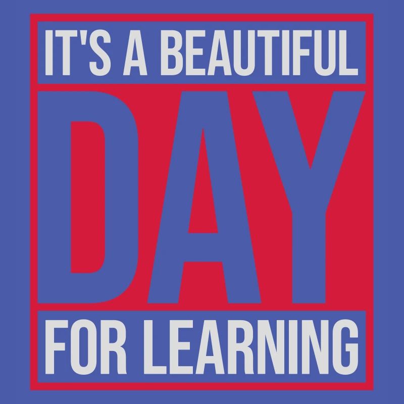 beautiful day for learning