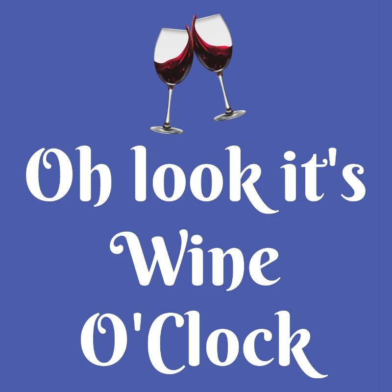 It s Wine O Clock