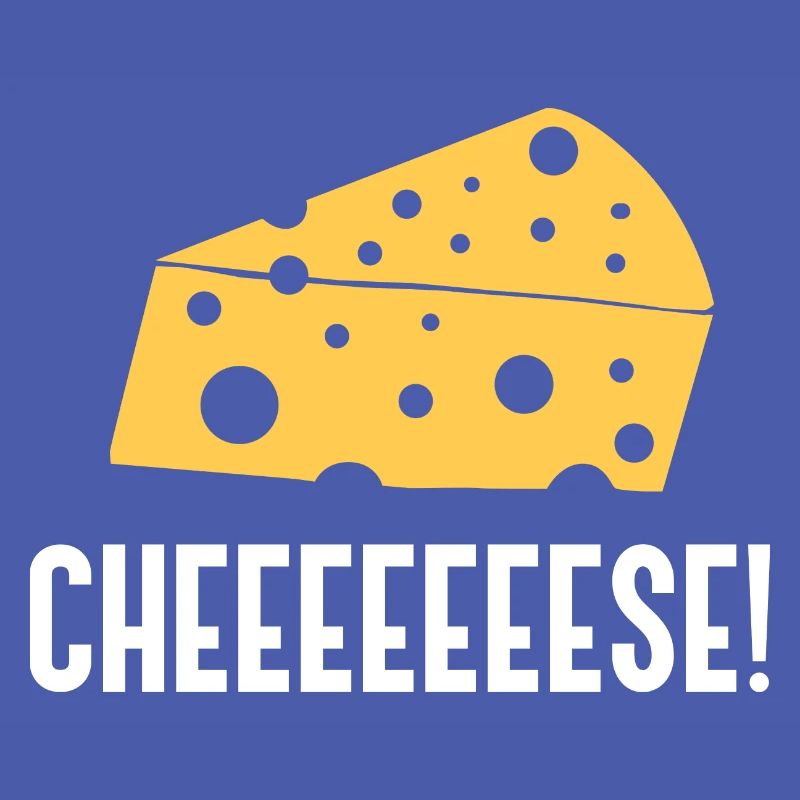 Cheeeese Ironic Quote for a Cheesemaker Cheese