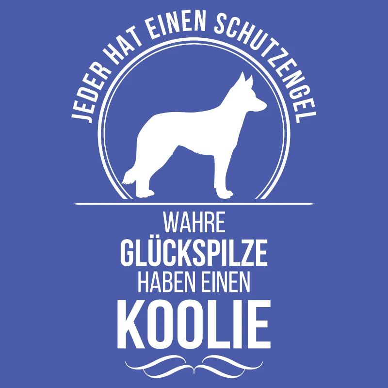 Koolie Schutzengel Hunde Spruch Wilsigns