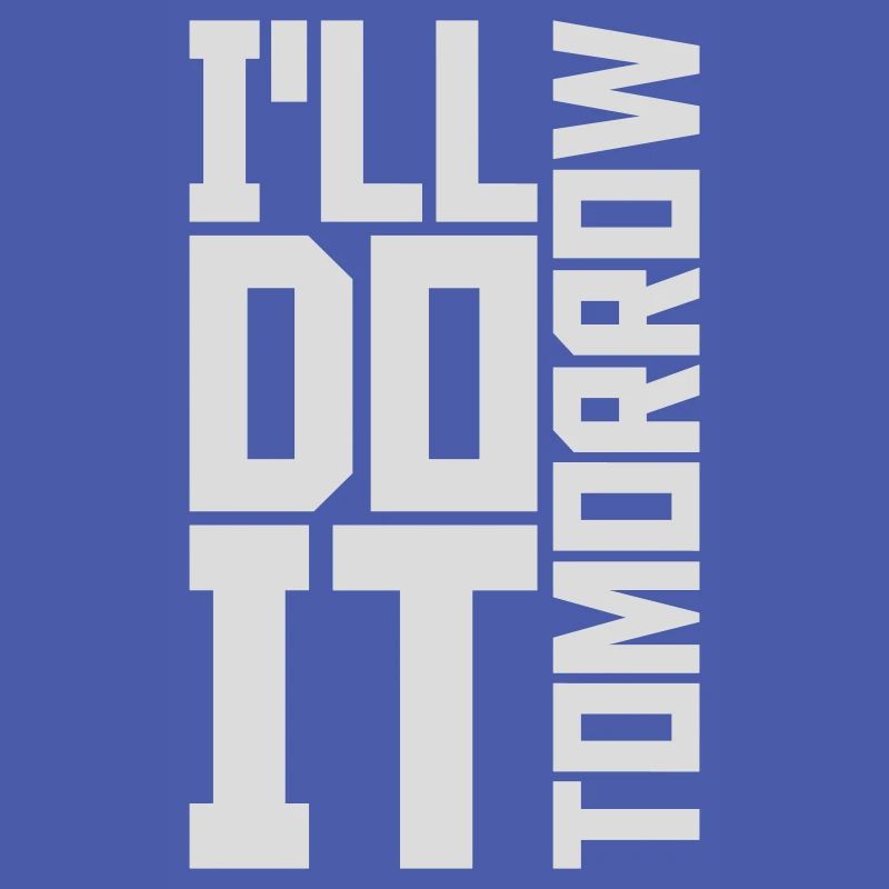 Citation de Do It Tomorrow