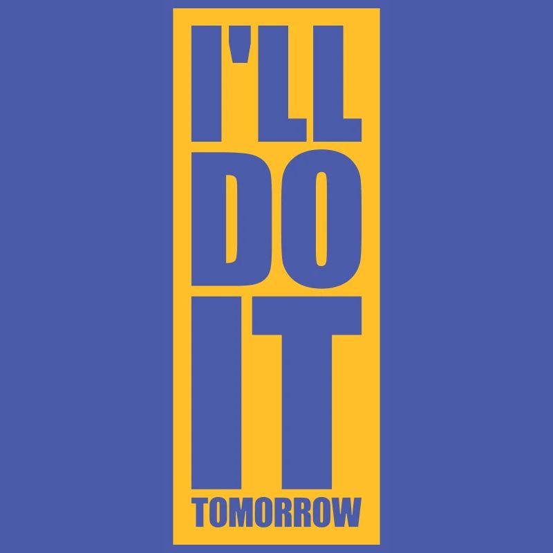 do it tomorrow quote