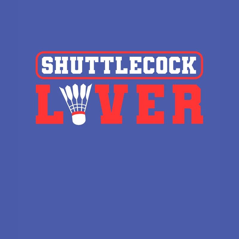 Shuttlecock Lover Badminton Lover