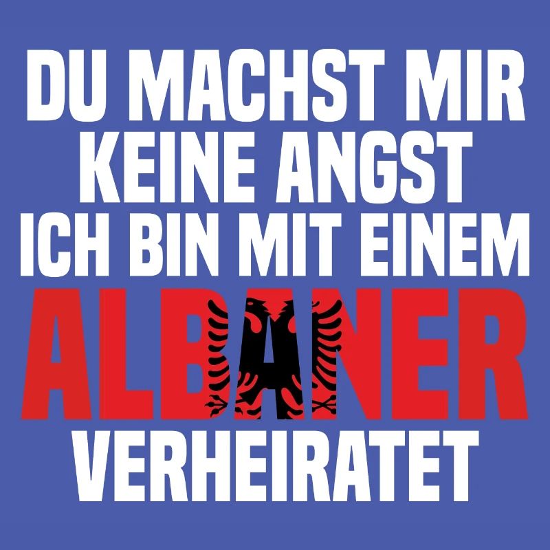 Du machst mir Keine Angst ich bin mit einem Albane