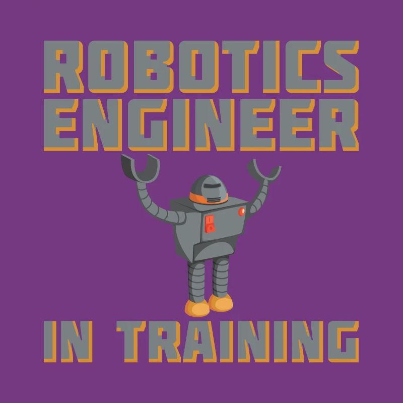 Robotics Engineer In Training For Robotic Engineer