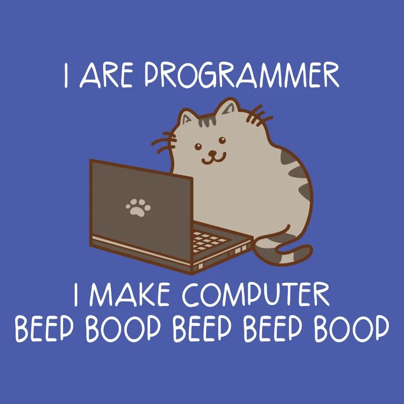 I Are Programmer I Make C... Programmeur & Nerd