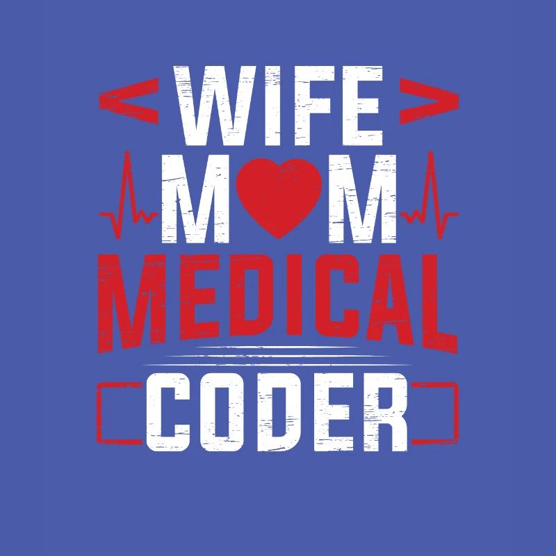 Medizinischer Biller Coding Krankenschwester Ehefrau Mama Medical Coder