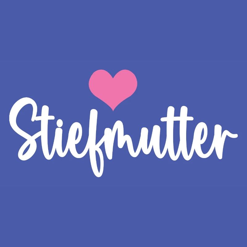 Stiefmama Bonus Mama Mutter Muttertag Stiefmutter