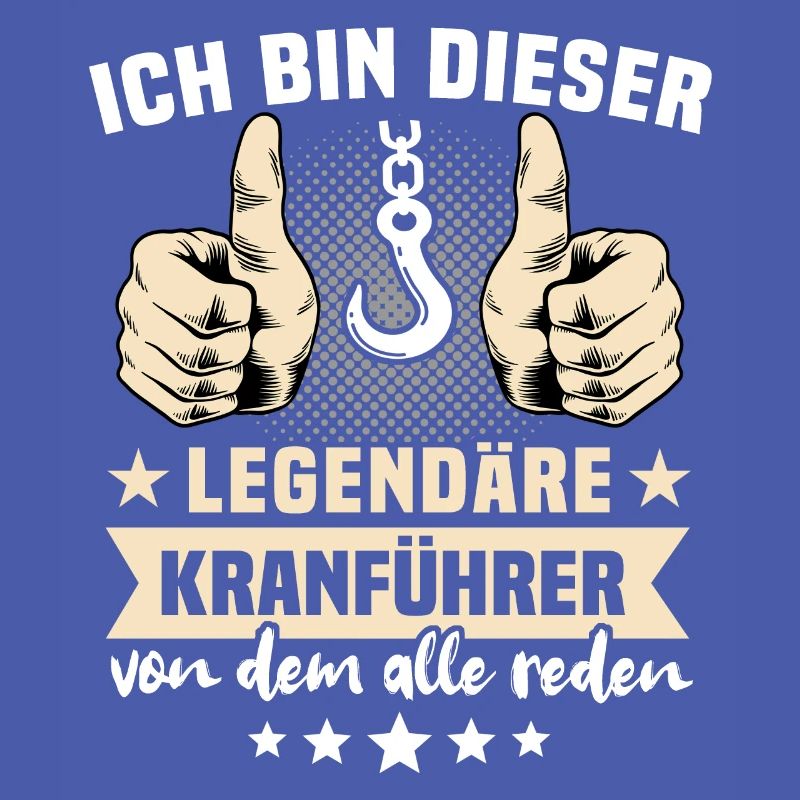 Kranführer Sprüche Legendärer Kranfahrer