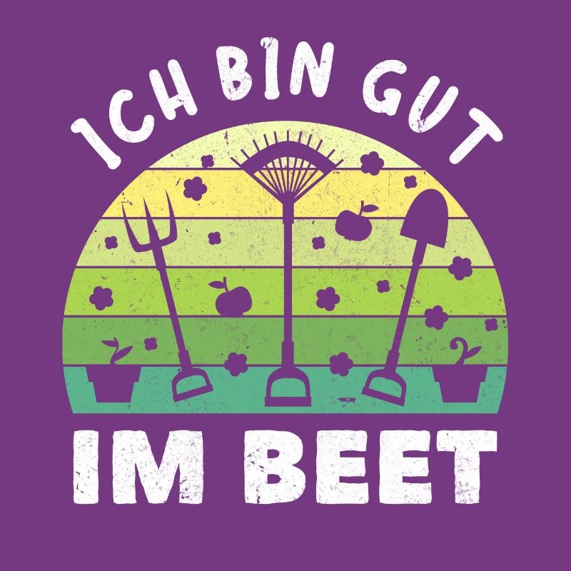 Gärtner Ich Bin Gut Im Beet