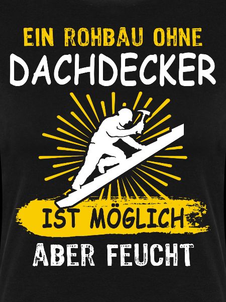 Dachdecker Sprüche Dachdecken