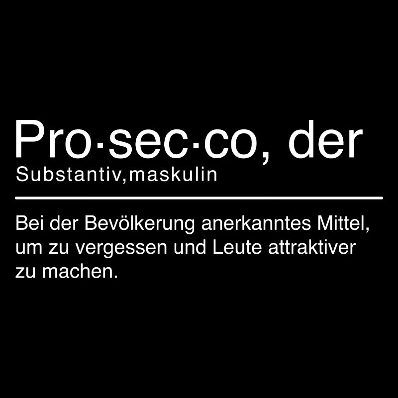 Prosecco Duden Spruch Lustig Weiß