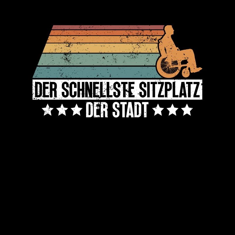 Rollstuhlfahrer Rollstuhl Lustiger Spruch