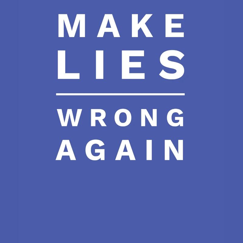 Make Lies Wrong Again Anti-