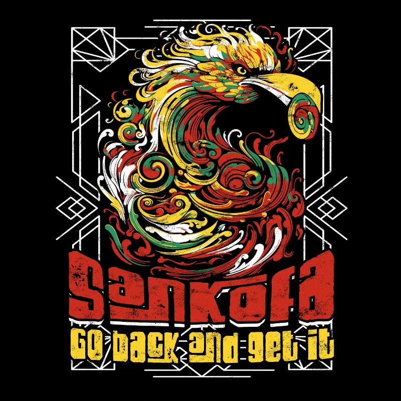 Sankofa Go Back And Get It