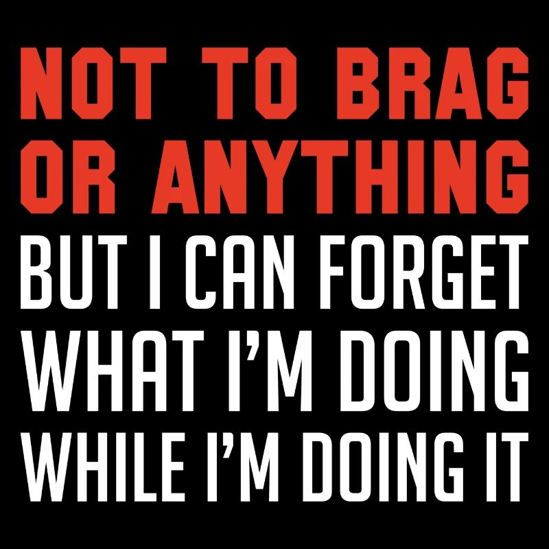 Nicht zu prahlen oder irgendetwas