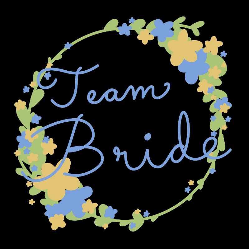 Team Bride /Team Braut