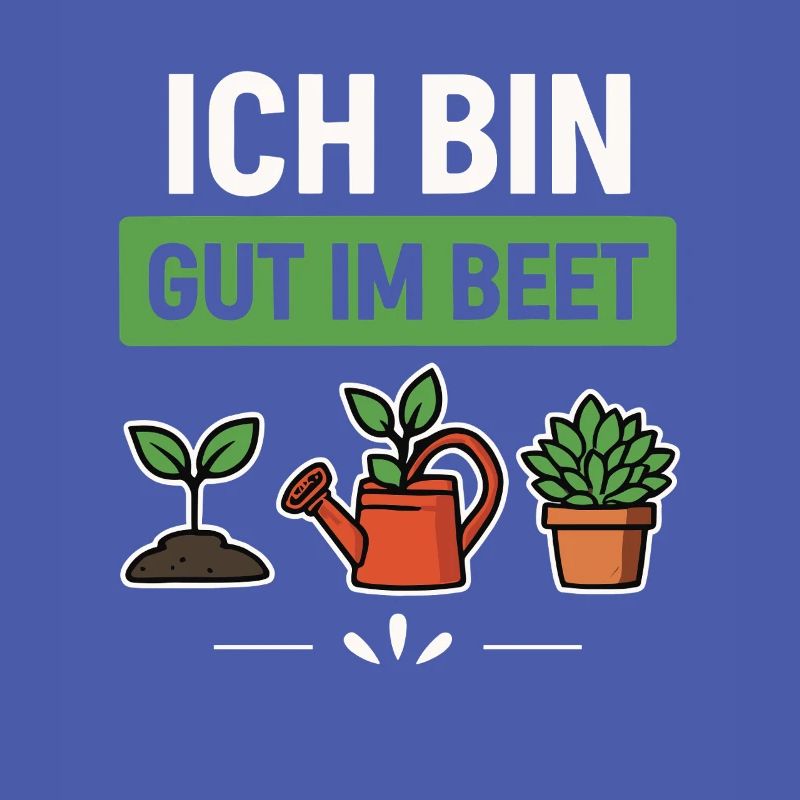Garten Gärtner Beet Spruch