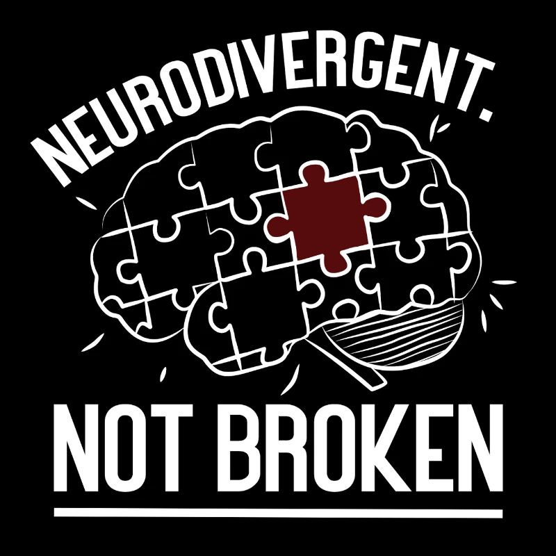Neurodivergent Not Broken – Strong Mind Statement