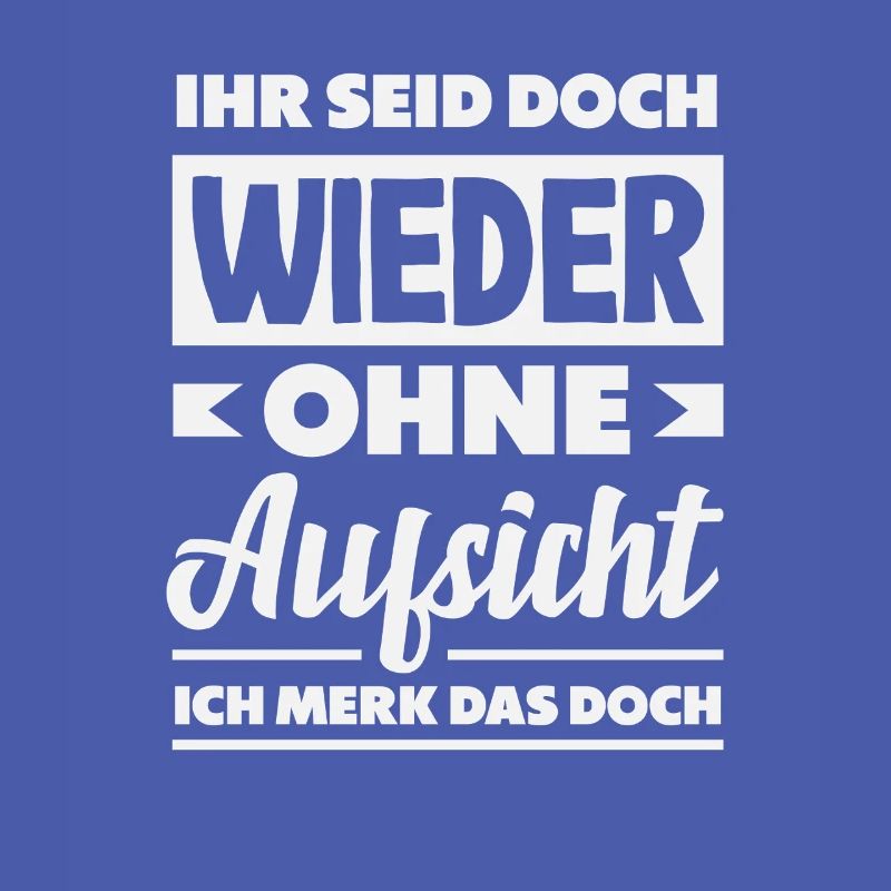 Again without supervision – sarcasm