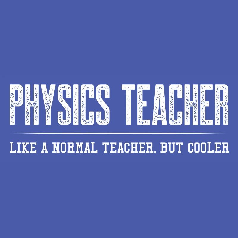 Professeur de physique comme un professeur normal mais plus cool