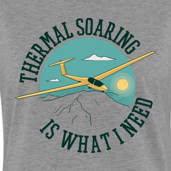 Thermal Soaring Is What I Need