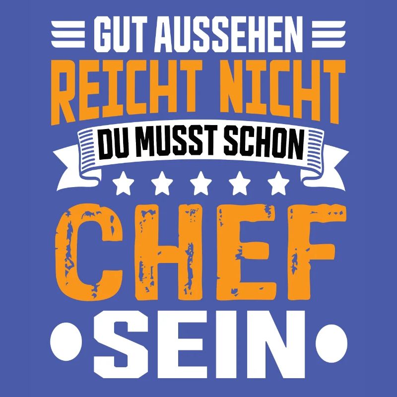 Chef Arbeit Chef Spruch Bester Chef Sprüche