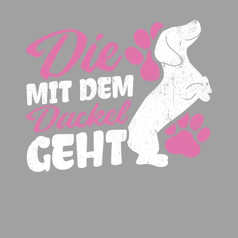 Die mit dem Dackel geht - Dackel Mama Muttertag Da