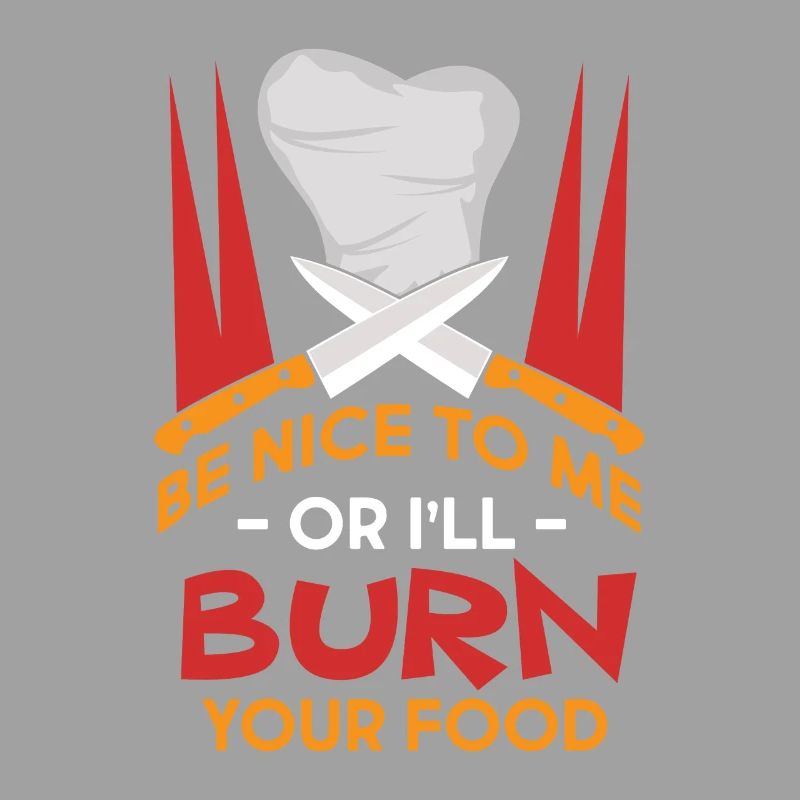 Sei nett oder ich verbrenne dein Essen.