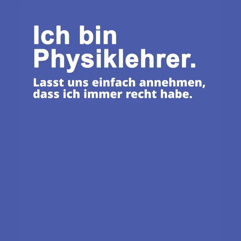 Physiklehrer Physik Lehrer Spruch Geschenk