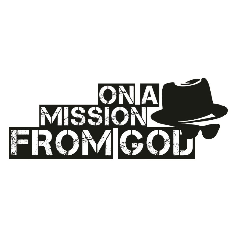 ON A MISSION FROM GOD