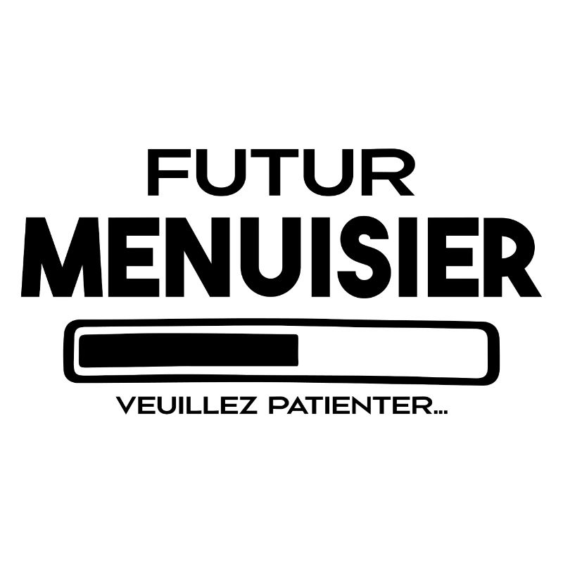 Futur Menuisier - Idée de Cadeau Menuisier