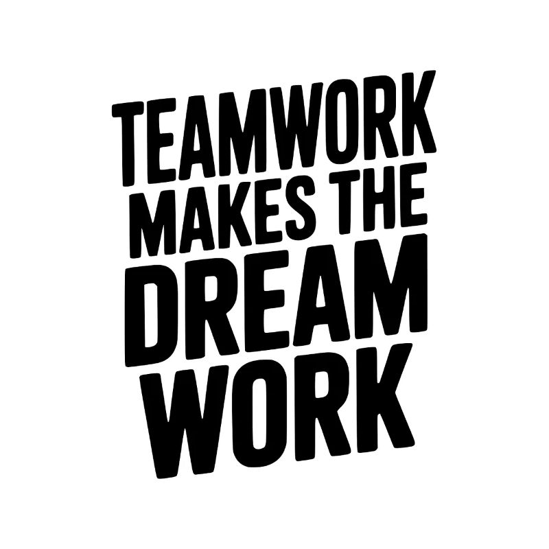 Teamwork maakt de droom werkelijk.
