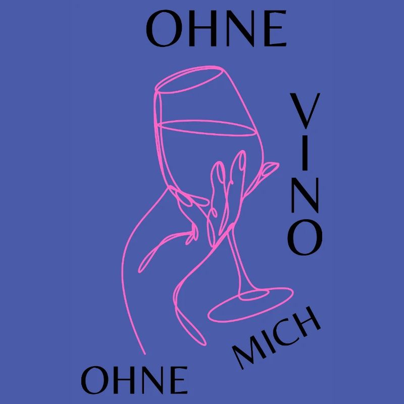 Ohne Vino ohne mich