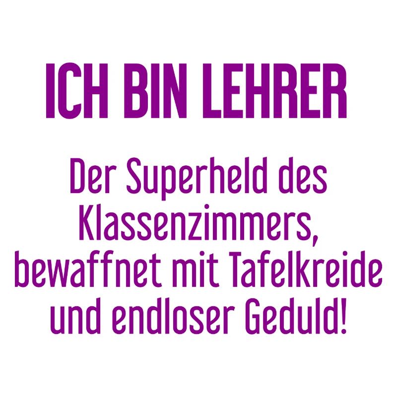 Lehrer - Der Superheld des Klassenzimmers!