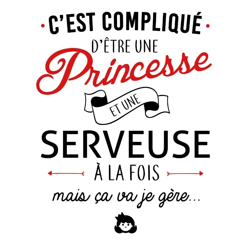 Princesse et serveuse