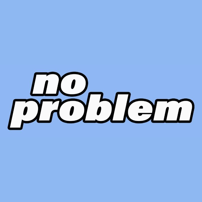 NO PROBLEM