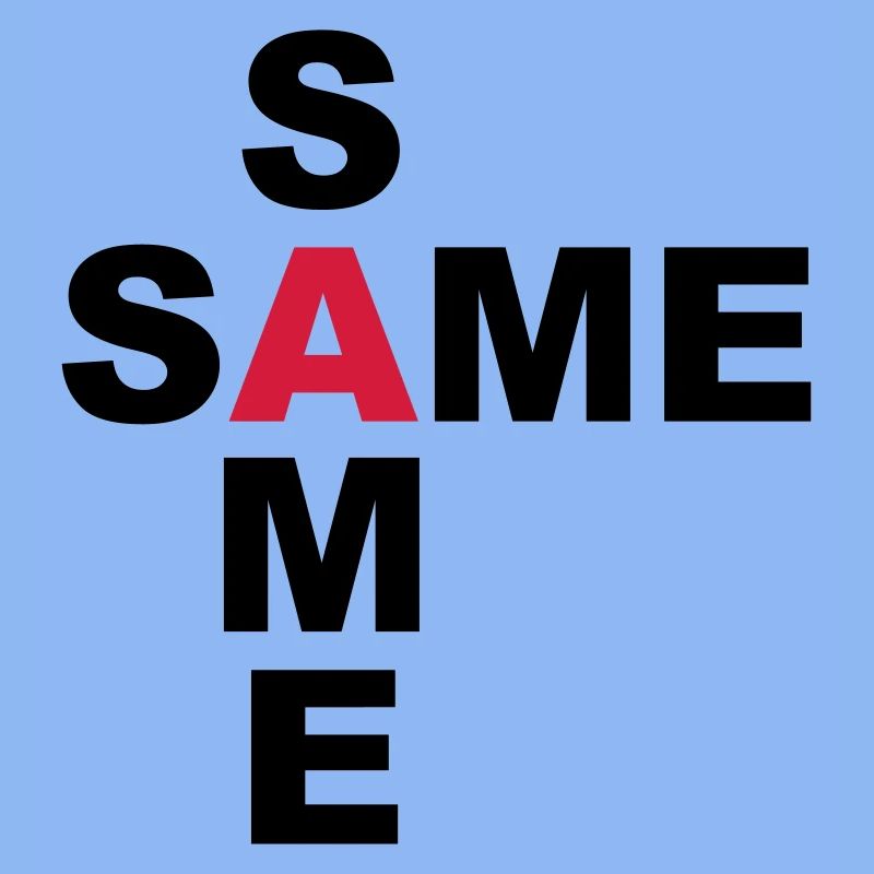 SAME SAME but different